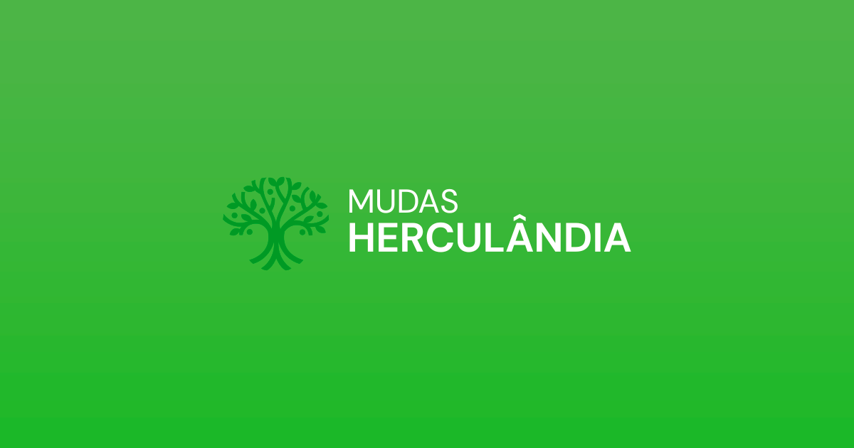 Mudas Herculandia